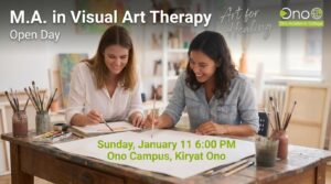 M.A. in Visual Art Therapy Open Day Art for Healing ono Ono Academic College Sunday, January 11 6:00 PM Ono Campus, Kiryat Ono